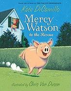 Mercy Watson to the Rescue Van Allsburg Chris, Dicamillo Kate