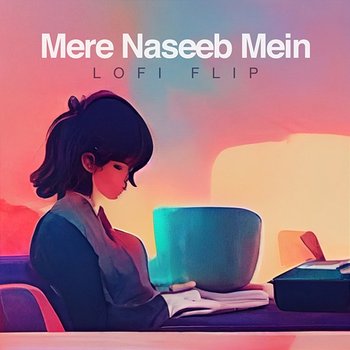 Mere Naseeb Mein - Lata Mangeshkar, Silent Ocean