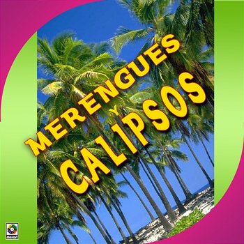 Merengues Y Calypsos - Juan Polanco, Dandy Crawford, Compay Segundo