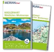 MERIAN live! Reiseführer MERIAN live! Kreuzfahrt Nördliches Westeuropa - Bohlmann-Modersohn Marina, Schweighofer Kerstin, Wundrich Katja, Carstensen Heidede, Carstensen Sunje, Eder Christian, Johnen Ralf, Pinck Axel, Rettenmeier Christine, Rottmann Cornelia, Saße Dorte