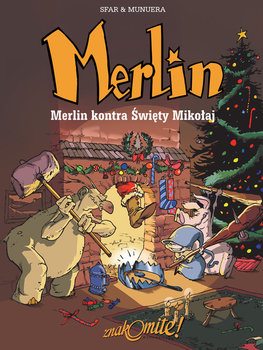 Merlin kontra Święty Mikołaj. Merlin. Tom 2 - Sfar Joann, Munuera Jose-Luis