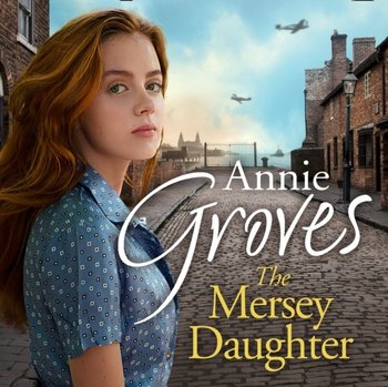 Mersey Daughter - Groves Annie