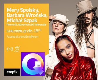 Mery Spolsky, Barbara Wrońska, Michał Szpak | #EmpikTalks