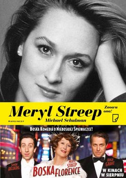 Meryl Streep. Znowu ona! - Schulman Michael