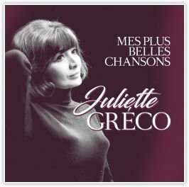 Mes Plus Belles Chansons - Juliette Greco