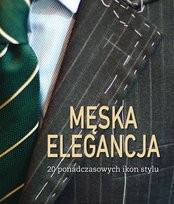 Męska elegancja Opracowanie zbiorowe
