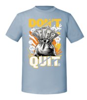 Męska koszulka z nadrukiem - Don't Quit - Mineralny Błękit L TAGFORCE