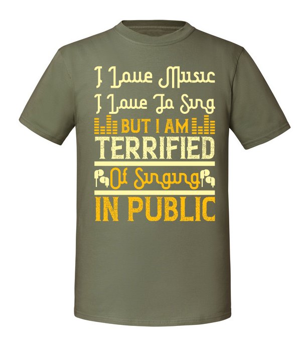 Męska koszulka z nadrukiem - I Love Music I Love To Sing But I Am ...