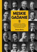 Męskie gadanie - Biały Beata