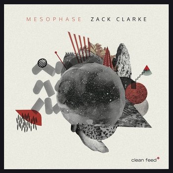 Mesophase - Clarke Zack