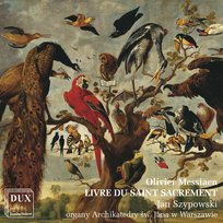 Messiaen: Livre Du Saint Sacrem Szypowski Jan
