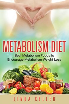 Metabolism Diet - Keller Linda