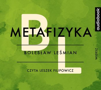 Metafizyka - Leśmian Bolesław
