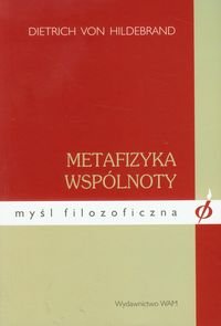 Metafizyka wspólnoty - Hildebrand Dietrich