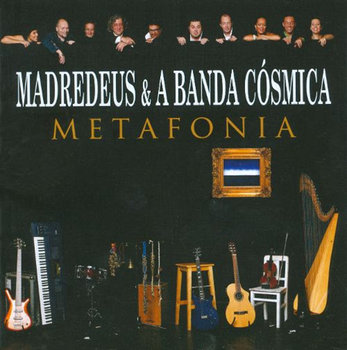 Metafonia   - Madredeus E A Banda Cosmica