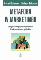 Metafora w marketingu Zaltman Lindsay, Zaltman Gerald