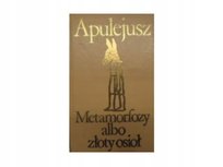 Metamorfozy albo złoty osioł Apulejusz