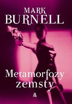 Metamorfozy zemsty Burnell Mark