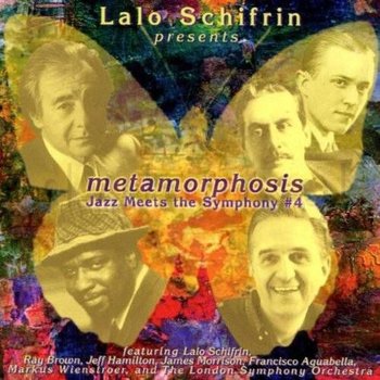 Metamorphosis. Jazz Meets The Symphony #4 - Lalo Schifrin