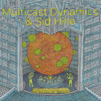Metamorphosis, płyta winylowa - Multicast Dynamics & Sid Hille