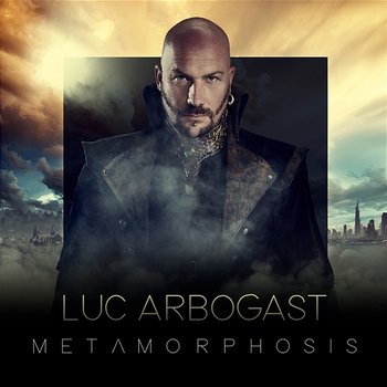 Metamorphosis - Luc Arbogast