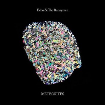 Meteorities - Echo & The Bunnymen