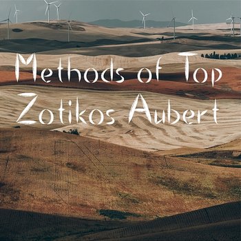 Methods of Top - Zotikos Aubert