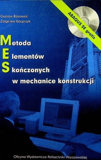Metoda elementów skończonych w mechanice konstrukcji - Opracowanie