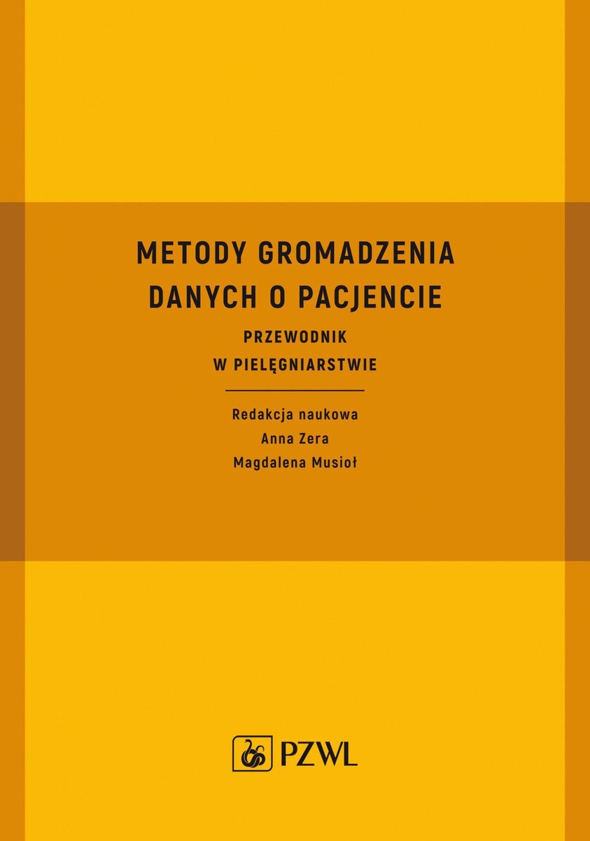 Metody Gromadzenia Danych O Pacjencie Opracowanie Zbiorowe Książka W Empik 1676