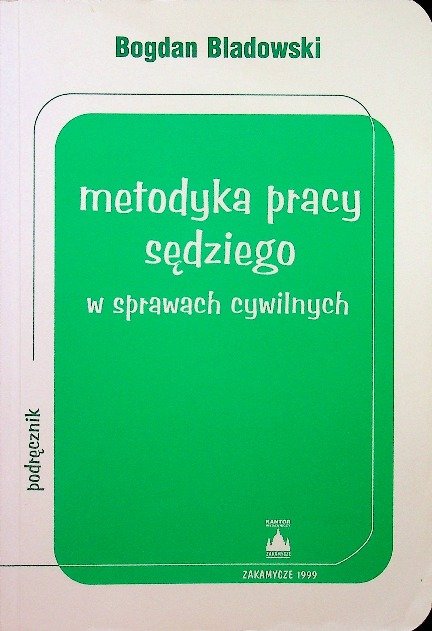 Metodyka pracy sędziego w sprawach cywilnych - W opisie | Książka w Empik