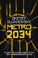 Metro 2034 Glukhovsky Dmitry