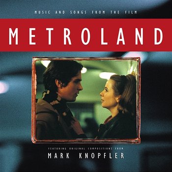 Metroland - Mark Knopfler