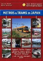 Metros & Trams in Japan 2: Nord & Zentraljapan Phipps Andrew, Schwandl Robert