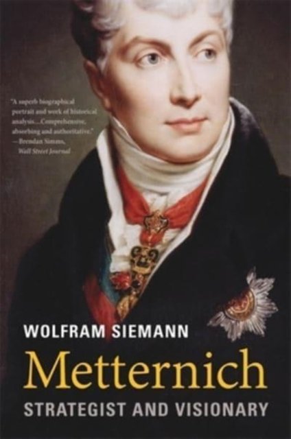 Metternich: Strategist and Visionary - Wolfram Siemann | Książka w Empik