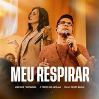 Meu Respirar Vineyard Piratininga, O Canto das Igrejas & Paulo Cesar Baruk