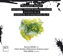 Meyer: Canti Amadei- Concerto da camera per violoncello ed orchestra, Op. 63 i Symphony No. 5 for string orchestra, Op. 44 Koziak Bartosz