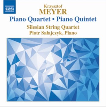 Meyer: Piano Quartet / Piano Quintet - Silesian String Quartet, Sałajczyk Piotr