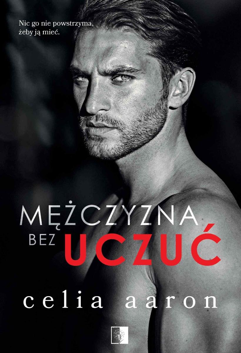 Mężczyzna bez uczuć - Aaron Celia | Ebook Sklep EMPIK.COM