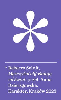 Mężczyźni objaśniają mi świat - Solnit Rebecca