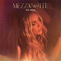 Mezzanotte Ana Mena