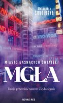Mgła. Miasto gasnących świateł Świderska Aleksandra