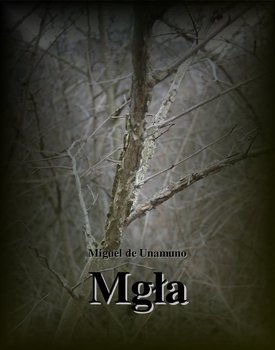 Mgła - De Unamuno Miguel