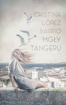 Mgły Tangeru - Barrio Cristina Lopez