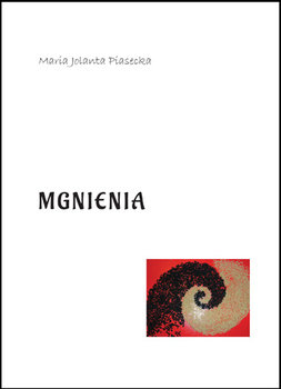 Mgnienia - Piasecka Maria Jolanta
