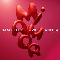Mi Amor (with JVKE & Anitta) Anitta, Sam Feldt, JVKE