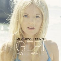 Mi Chico Latino Geri Halliwell