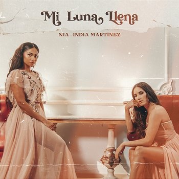 Mi Luna Llena - Nia, India Martinez