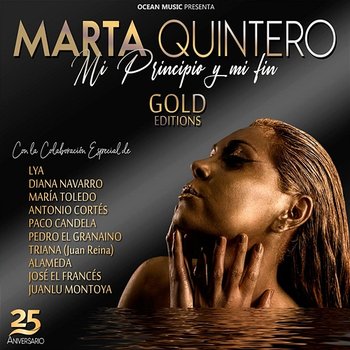 Mi Principio y Mi Fin - Marta Quintero, Lya, Diana Navarro feat. María Toledo, Antonio Cortes, Paco Candela, Pedro El Granaíno, Triana, Alameda, José El Francés, Juanlu Montoya