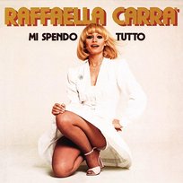 Mi spendo tutto Raffaella Carrà