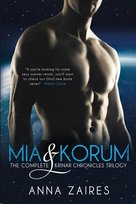 Mia & Korum (The Complete Krinar Chronicles Trilogy) Zaires Anna